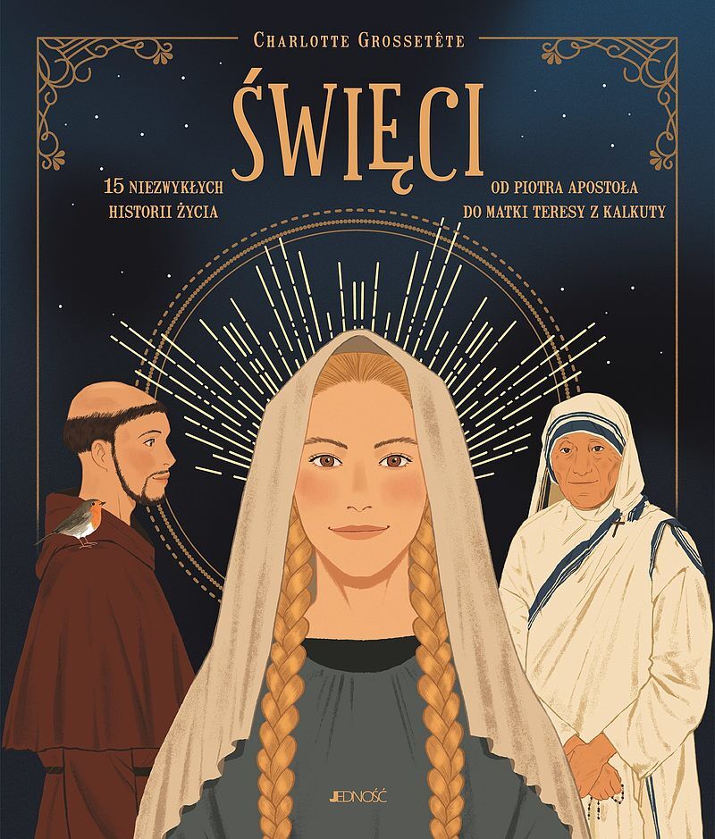 ŚWIĘCI. 15 NIEZWYKŁYCH HISTORII ŻYCIA .
