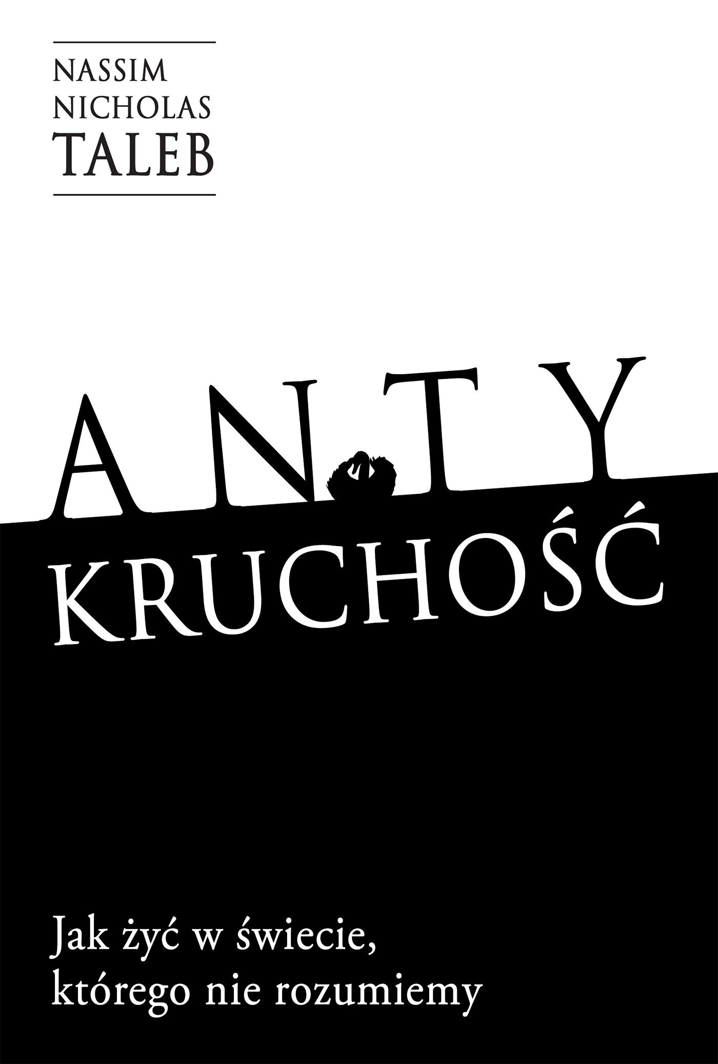 Antykruchość Jak żyć w świecie, którego nie rozumiemy (e-book)