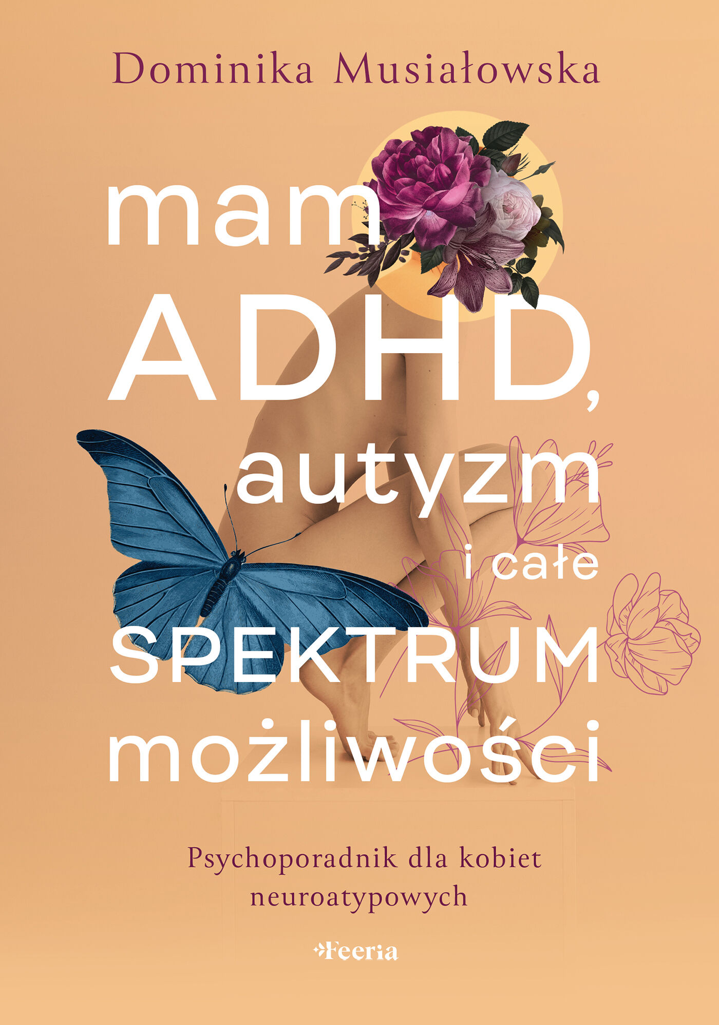 Mam ADHD, autyzm i całe spektrum możliwości (e-book)