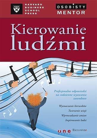 Kierowanie ludźmi. Osobisty mentor - Harvard Business School Press