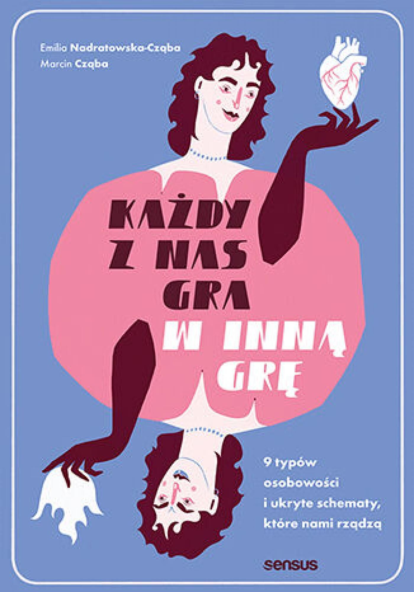 Każdy z nas gra w inną grę. 9 typów osobowości i ukryte schematy, które nami rządzą (e-book)