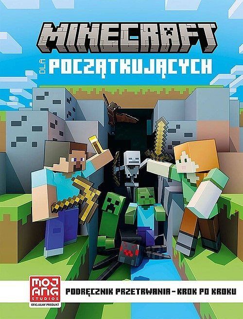Minecraft dla początkujących. Podręcznik przetrwania- krok po kroku