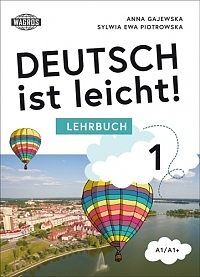 Deutsch ist leicht! 1 lehrbuch a1/a1+ (+ mp3)