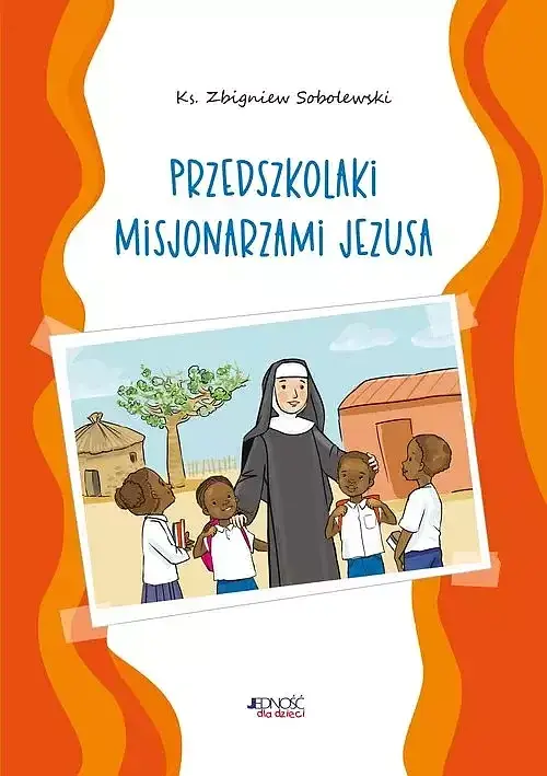 Przedszkolaki misjonarzami Jezusa