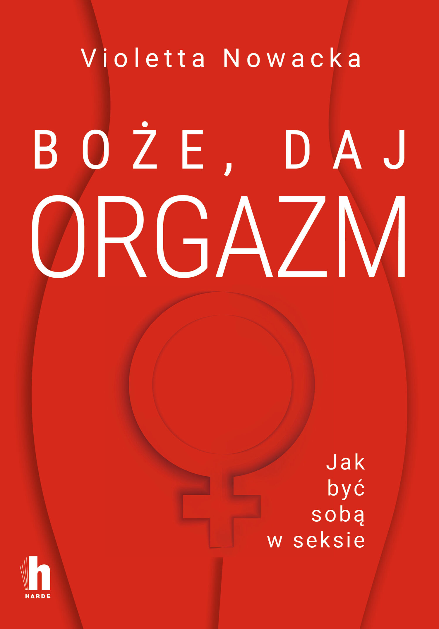 Boże, daj orgazm (e-book)