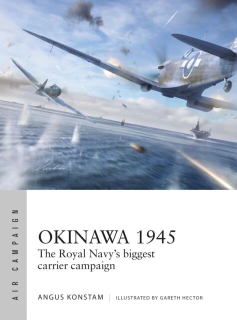Okinawa 1945. The Royal Navy's biggest carrier campaign
