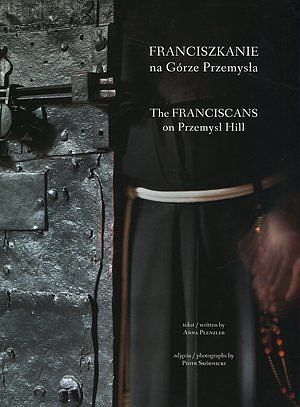 Franciszkanie na Górze Przemysła / Franciscan on Przemysł Hill