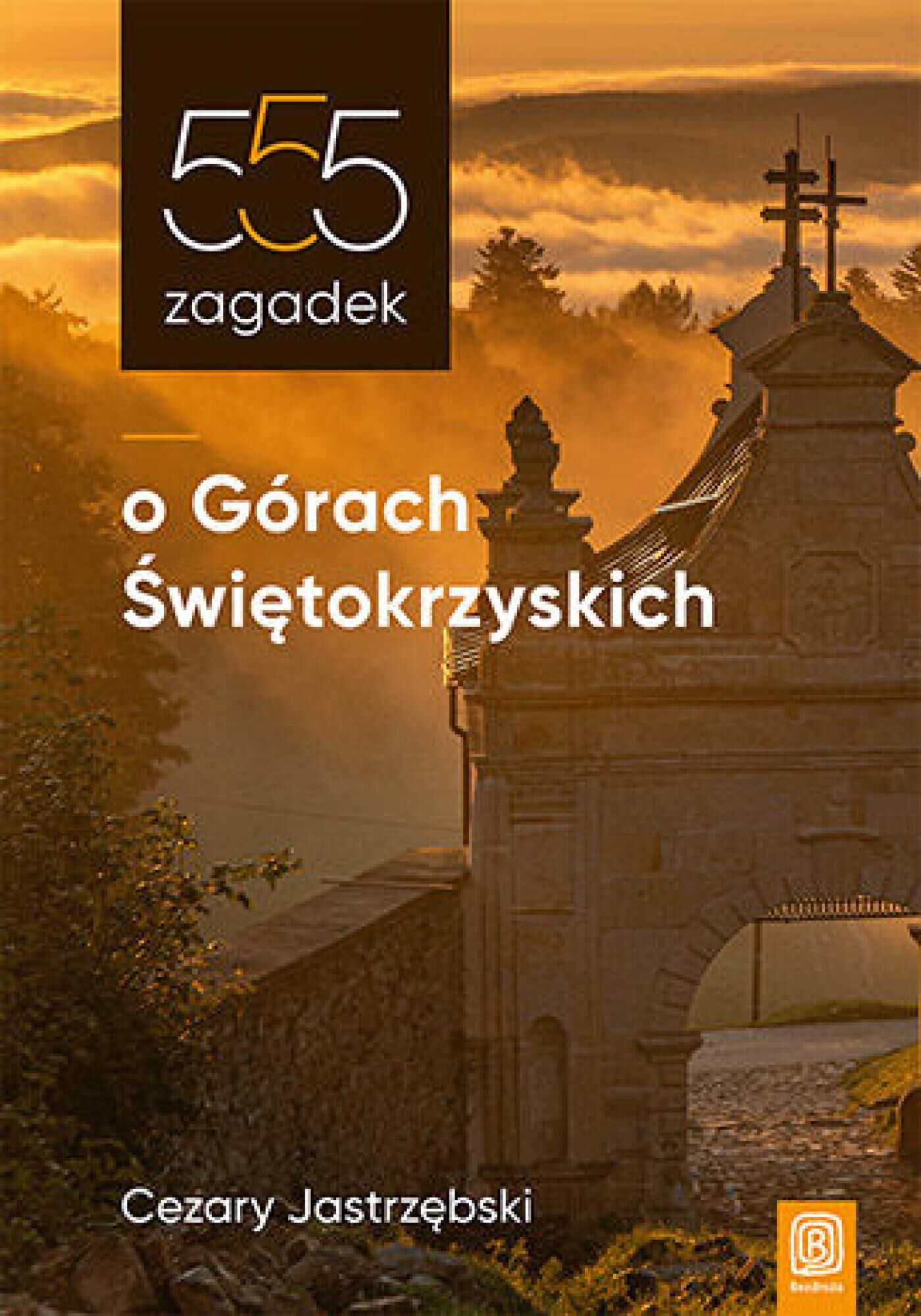 555 zagadek o Górach Świętokrzyskich (e-book)