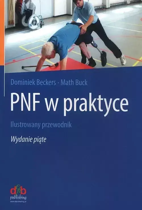 PNF w Praktyce Ilustrowany przewodnik