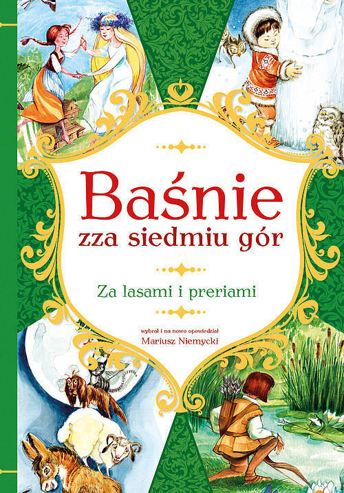 Baśnie zza siedmiu gór Za lasami i preriami