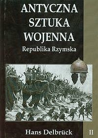 Antyczna sztuka wojenna. Tom 2