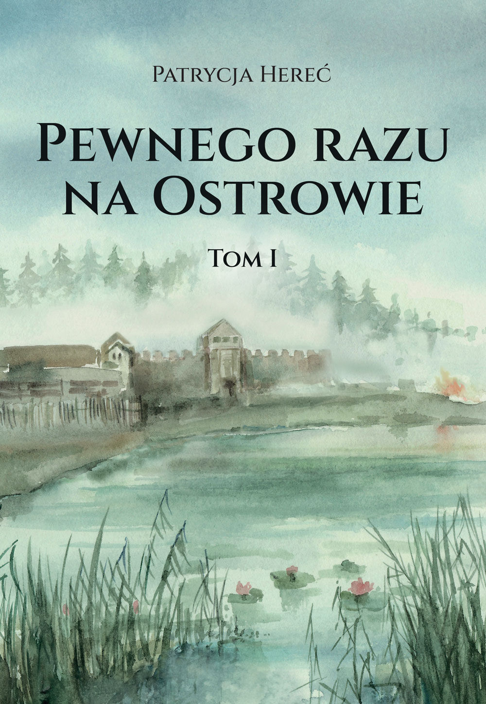 Pewnego razu na Ostrowie. Tom I (e-book)