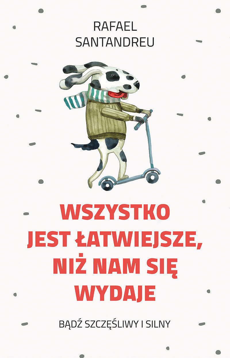 Wszystko jest łatwiejsze, niż nam się wydaje