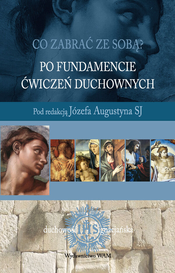 Po fundamencie Ćwiczeń duchownych