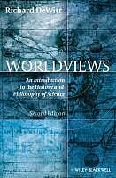 Worldviews: An Introduction to the History and Philosophy of Science