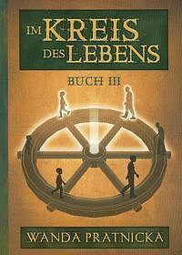 Kołowrót życia. Tom 3 wersja niemiecka Im Kreis des Lebens
