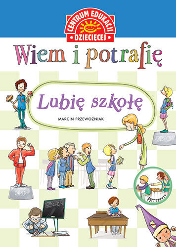 Lubię szkołę wiem i potrafię