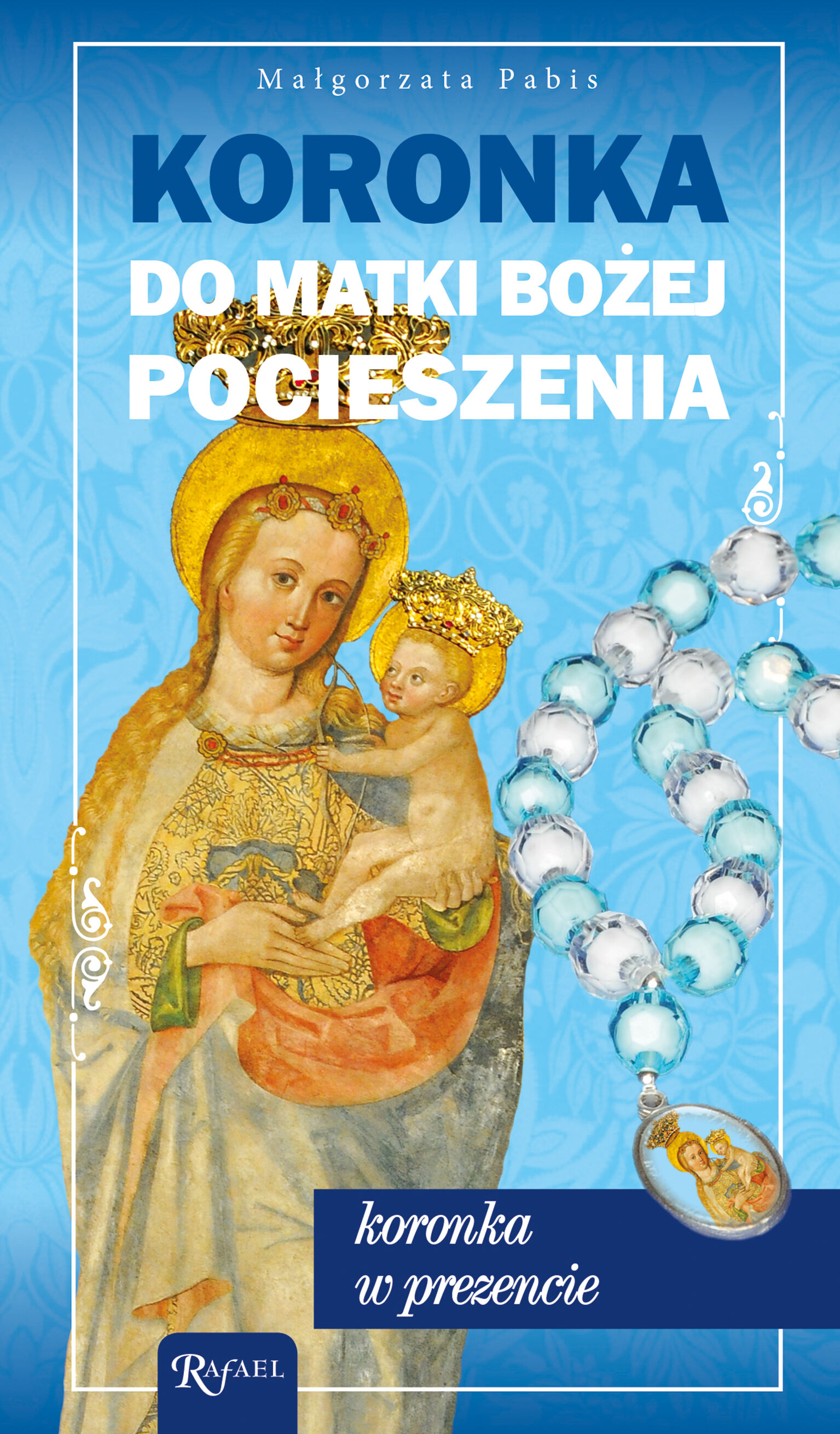 Koronka Matki Bożej Pocieszenia