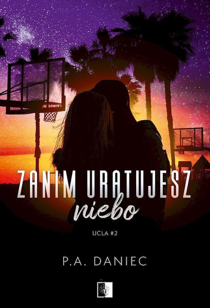Zanim uratujesz niebo. Ucla. Tom 2