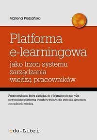 Platforma e-learningowa jako trzon systemu zarządzania wiedzą pracowników