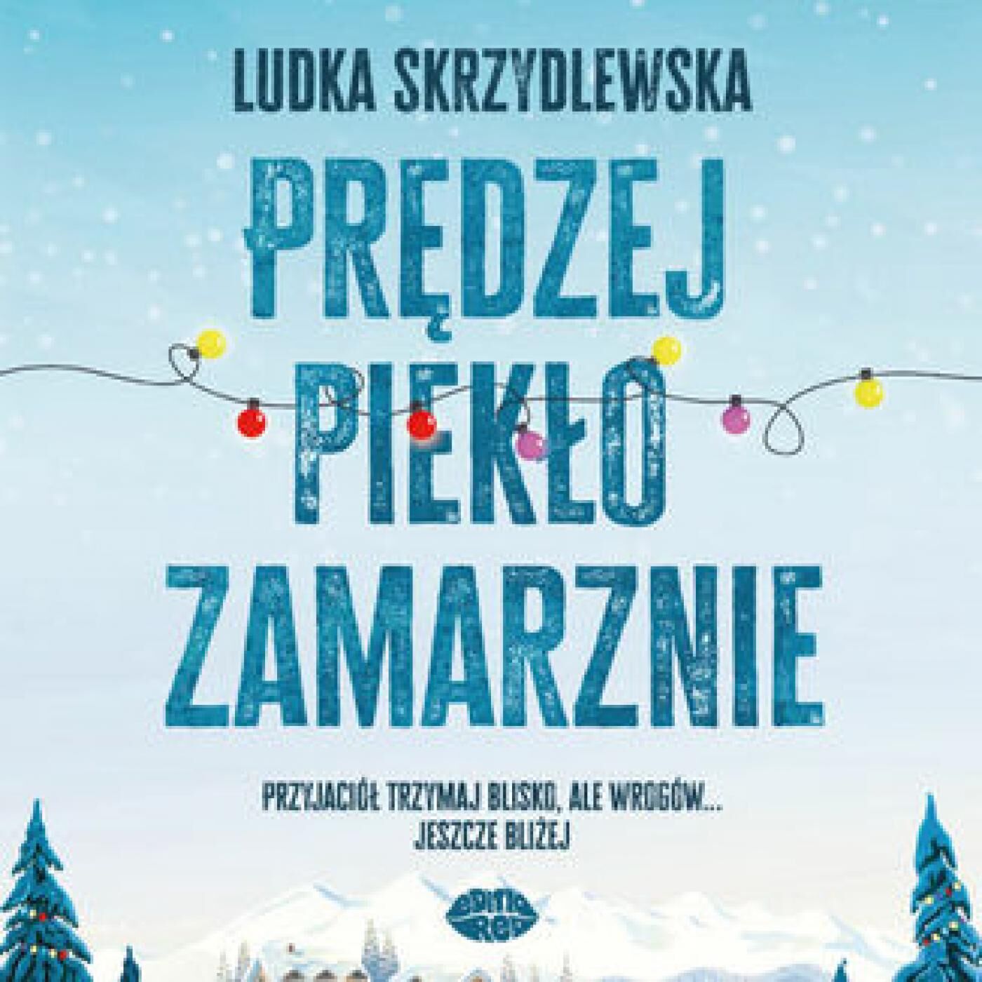 Prędzej piekło zamarznie (audiobook MP3)