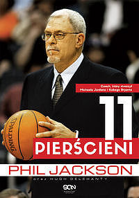 Phil Jackson. 11 pierścieni (wyd. 2)
