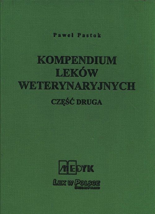 Kompendium Leków Weterynaryjnych. Część druga