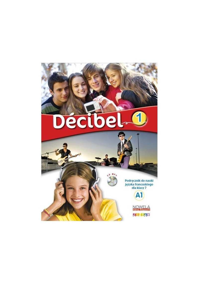 Decibel 1. Podręcznik do języka francuskiego, klasa 7, szkoła podstawowa. MEN