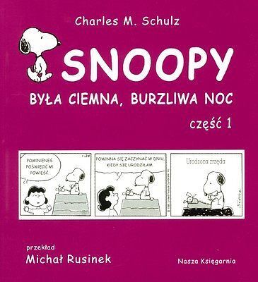 Snoopy - 5 - Była ciemna, burzliwa noc. Część 1