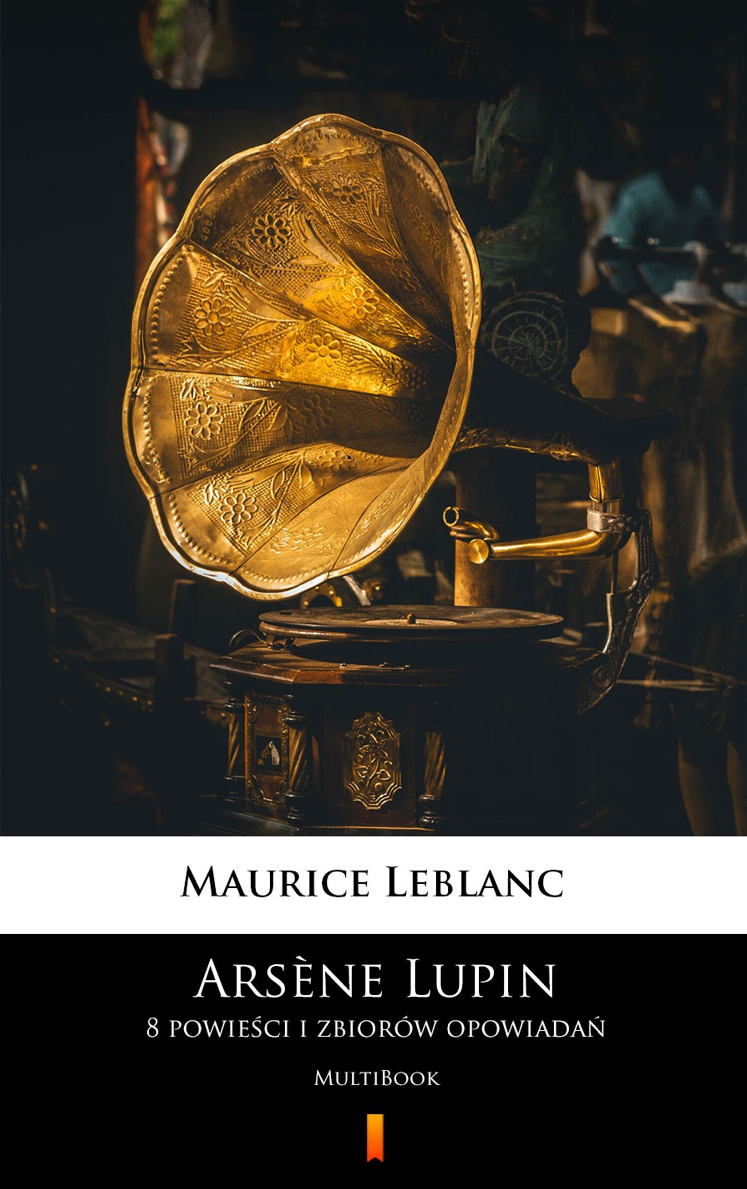 Arsène Lupin. 8 powieści i zbiorów opowiadań (e-book)