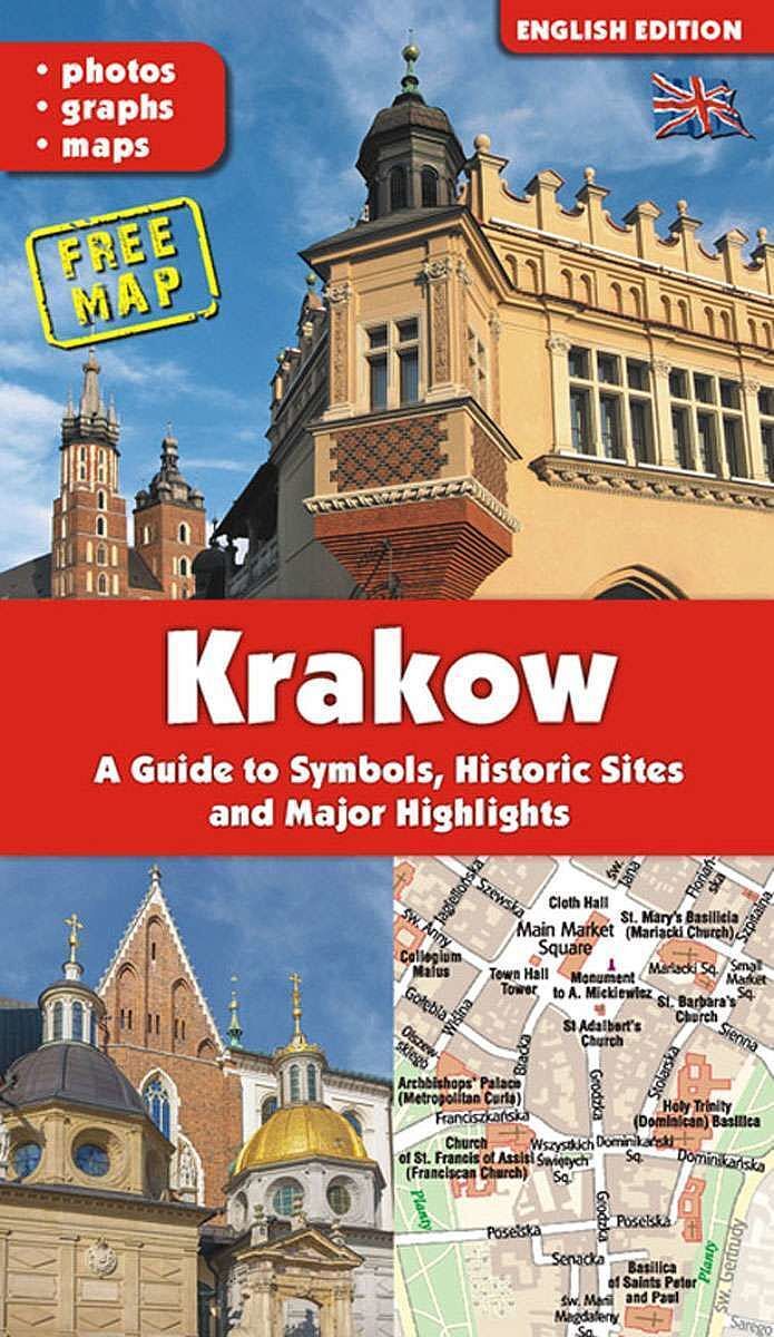 Kraków. Przewodnik po symbolach, zabytkach i atrakcjach wer. Angielska