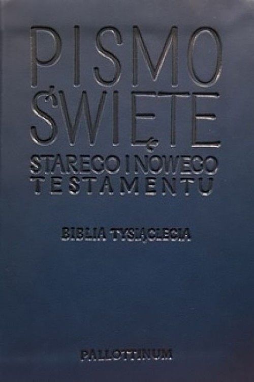 Pismo Świete Starego i Nowego Testamentu