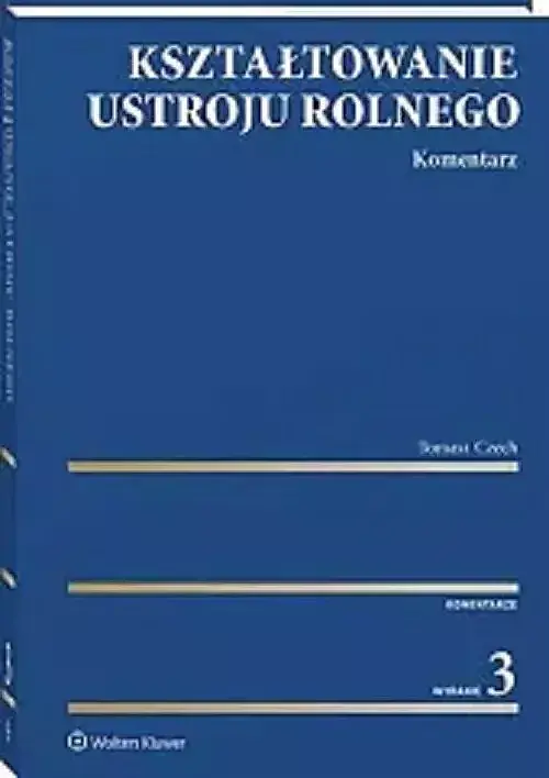 Kształtowanie ustroju rolnego Komentarz w. 3