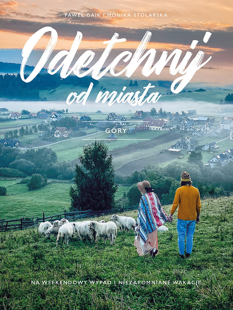 Odetchnij od miasta. Góry