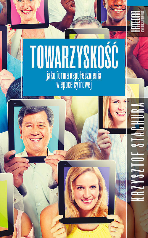 Towarzyskość jako forma uspołecznienia w epoce cyfrowej