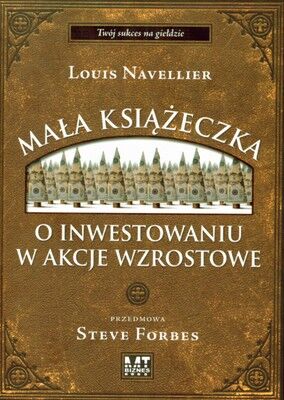 Mała książeczka o inwestowaniu w akcje wzrostowe