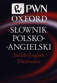 Słownik polsko-angielski Polish-English Dictionary PWN Oxford