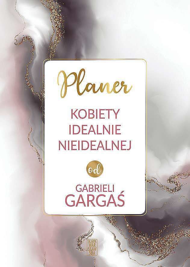 Planer Kobiety idealnie idealnej od Gabrieli Gargaś