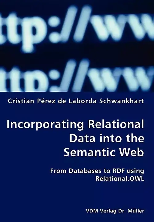Incorporating Relational Data into the Semantic Web- Fronal. OWLom Databases to RDF using Relational. OWL