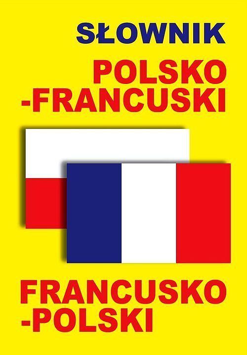 Słownik polsko-francuski • francusko-polski
