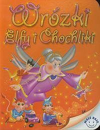 Wróżki Elfy i Chochliki