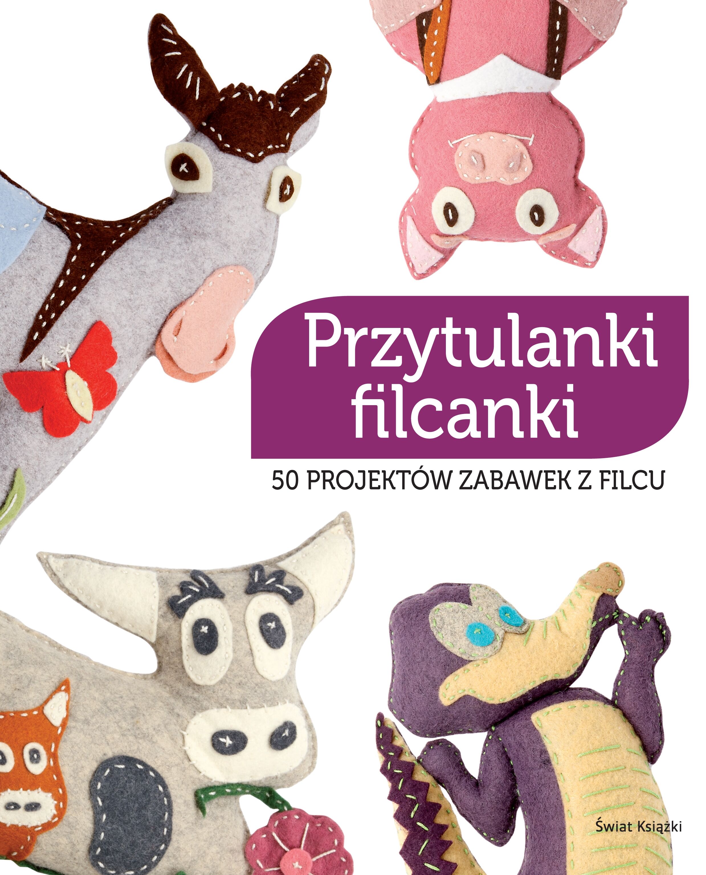 Przytulanki filcanki