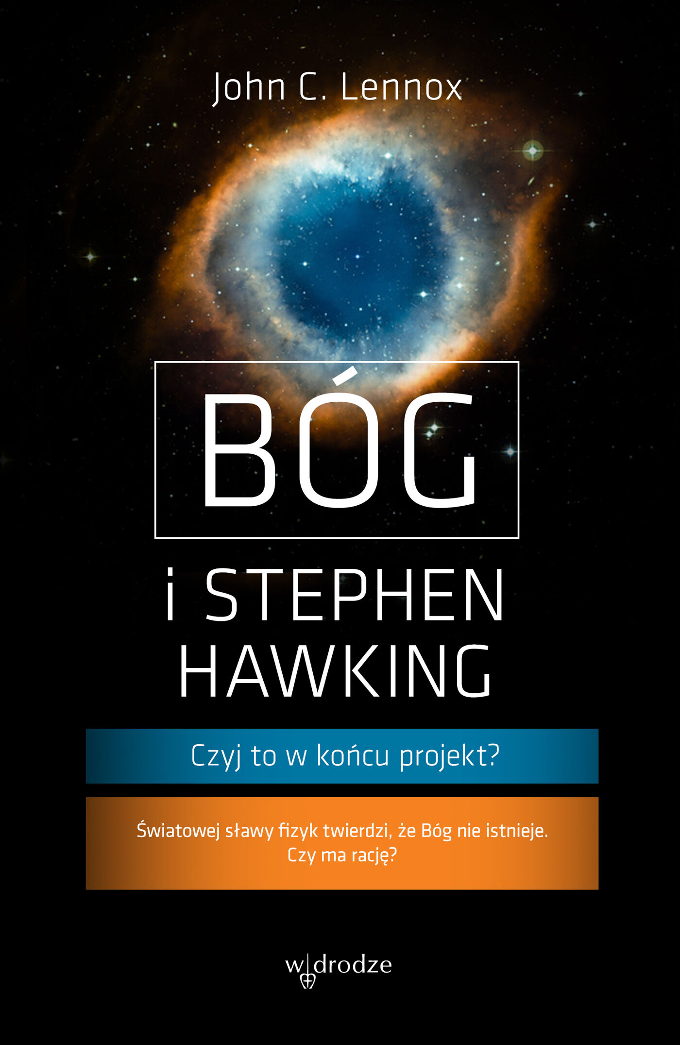 Bóg i Stephen Hawking. Czyj to w końcu projekt? (e-book)