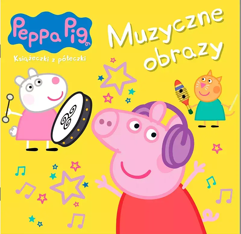 Peppa Pig. Książeczki z półeczki cz. 88 Muzyczne obrazy