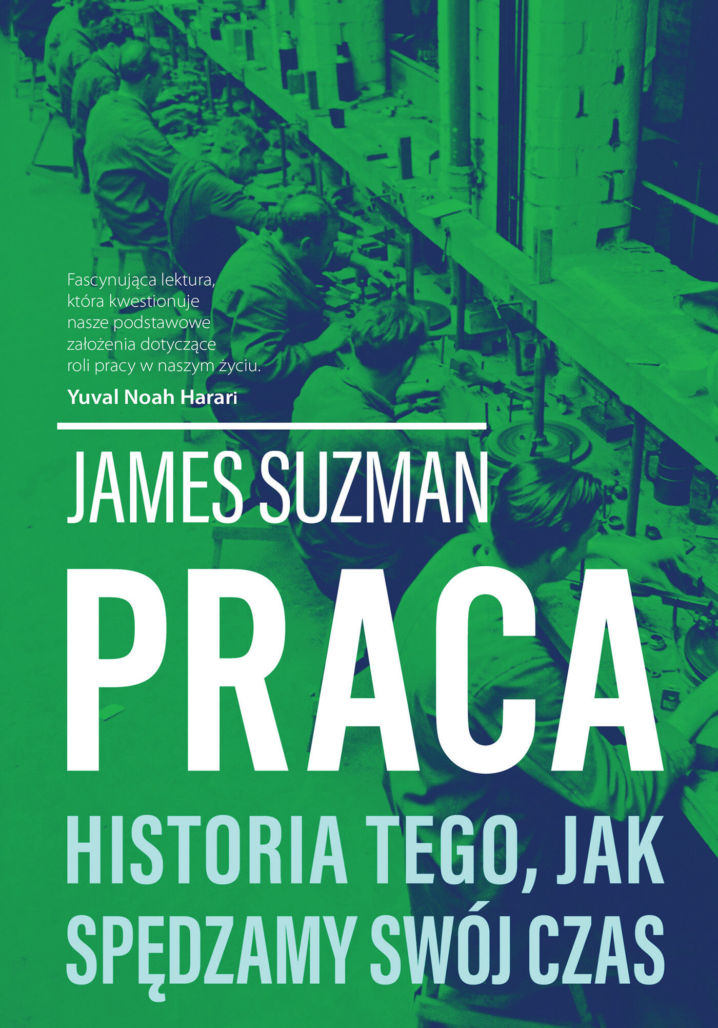 Praca. Historia tego, jak spędzamy swój czas (e-book)