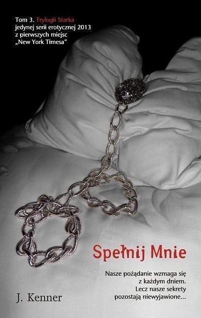 Trylogia Starka #3 - Spełnij mnie.