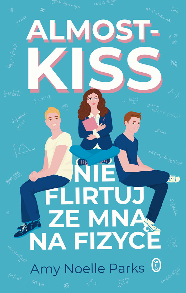 Almost Kiss. Nie flirtuj ze mną na fizyce (e-book)