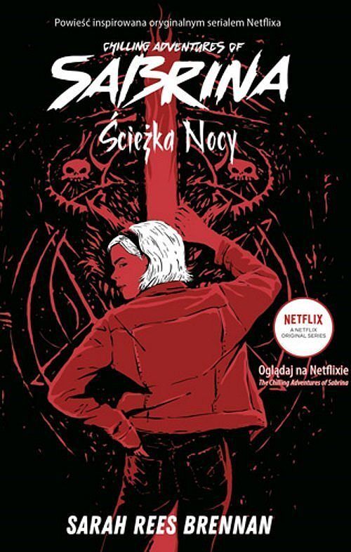 Ścieżka nocy. Chilling Adventures of Sabrina 3