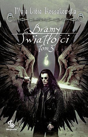 Bramy Światłości. Tom 3