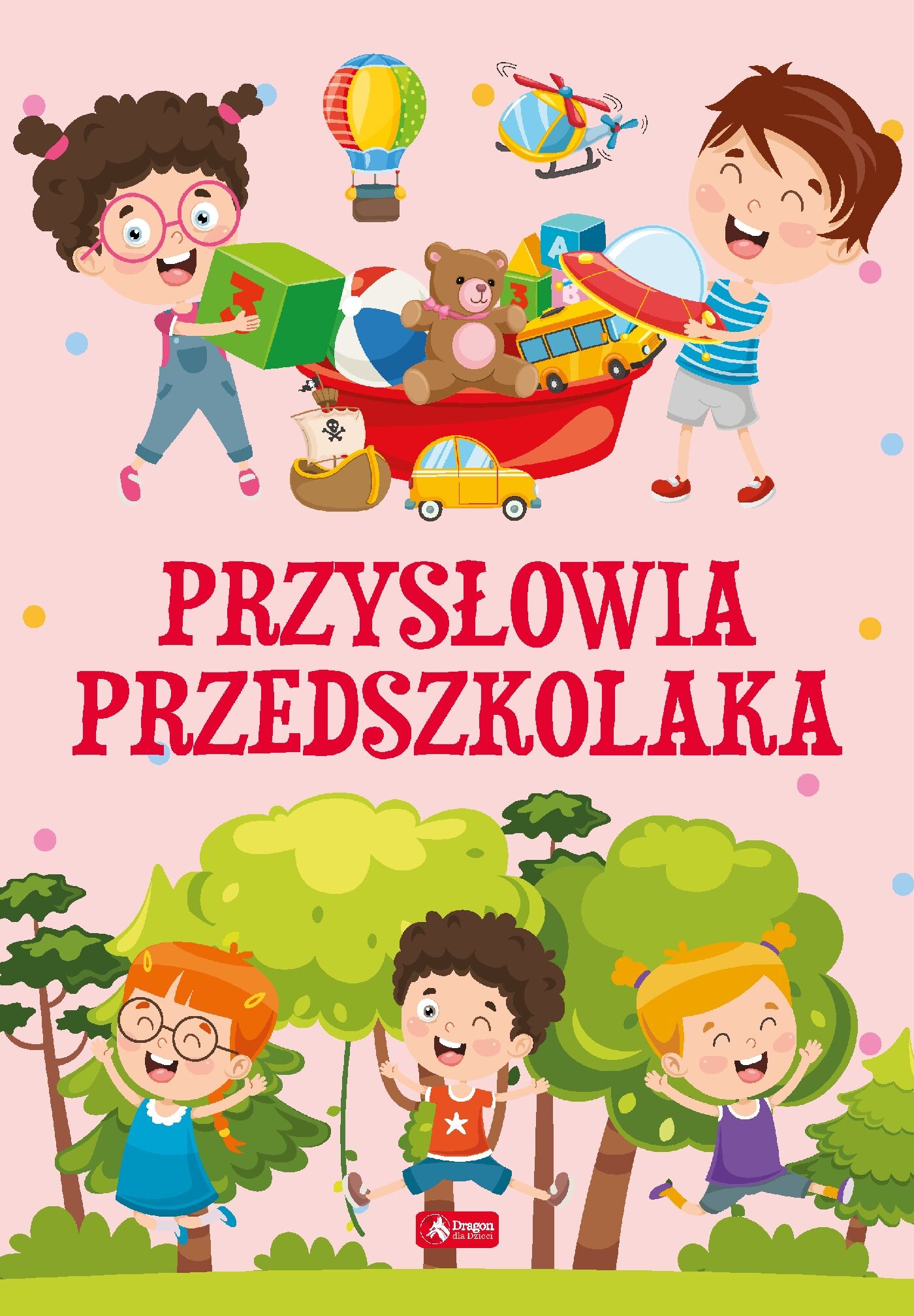 Przysłowia przedszkolaka (oprawa miękka)